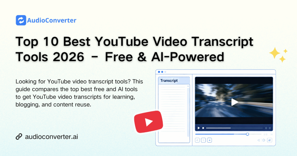 Top 10 Best YouTube Video Transcript Tools 2026 – Free & AI-Powered