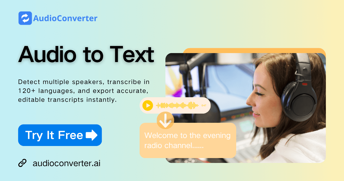 Free Audio to Text Converter with AI – Support 120+ Languages